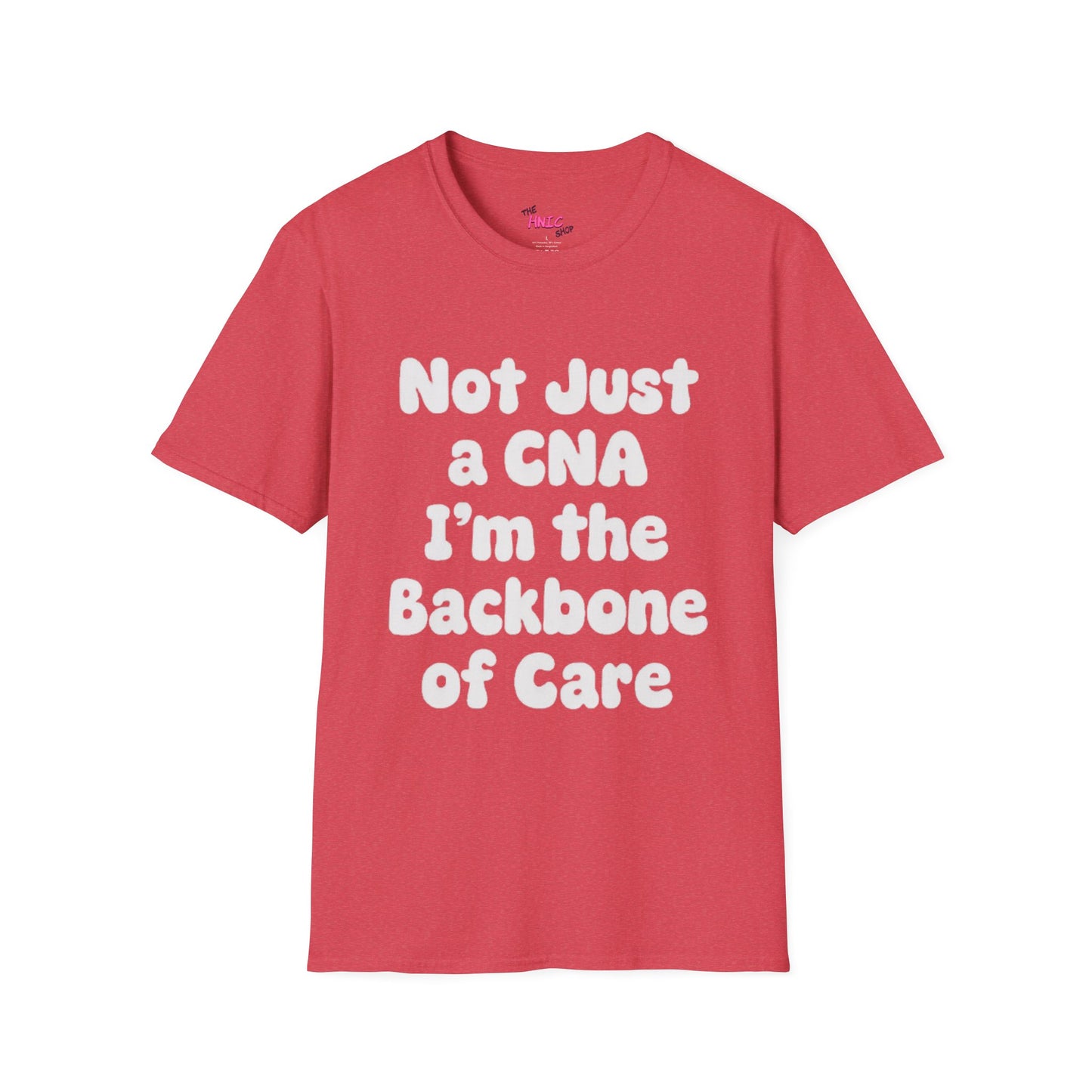 Not Just a CNA I'm the Backbone of Care (Unisex T-Shirt)