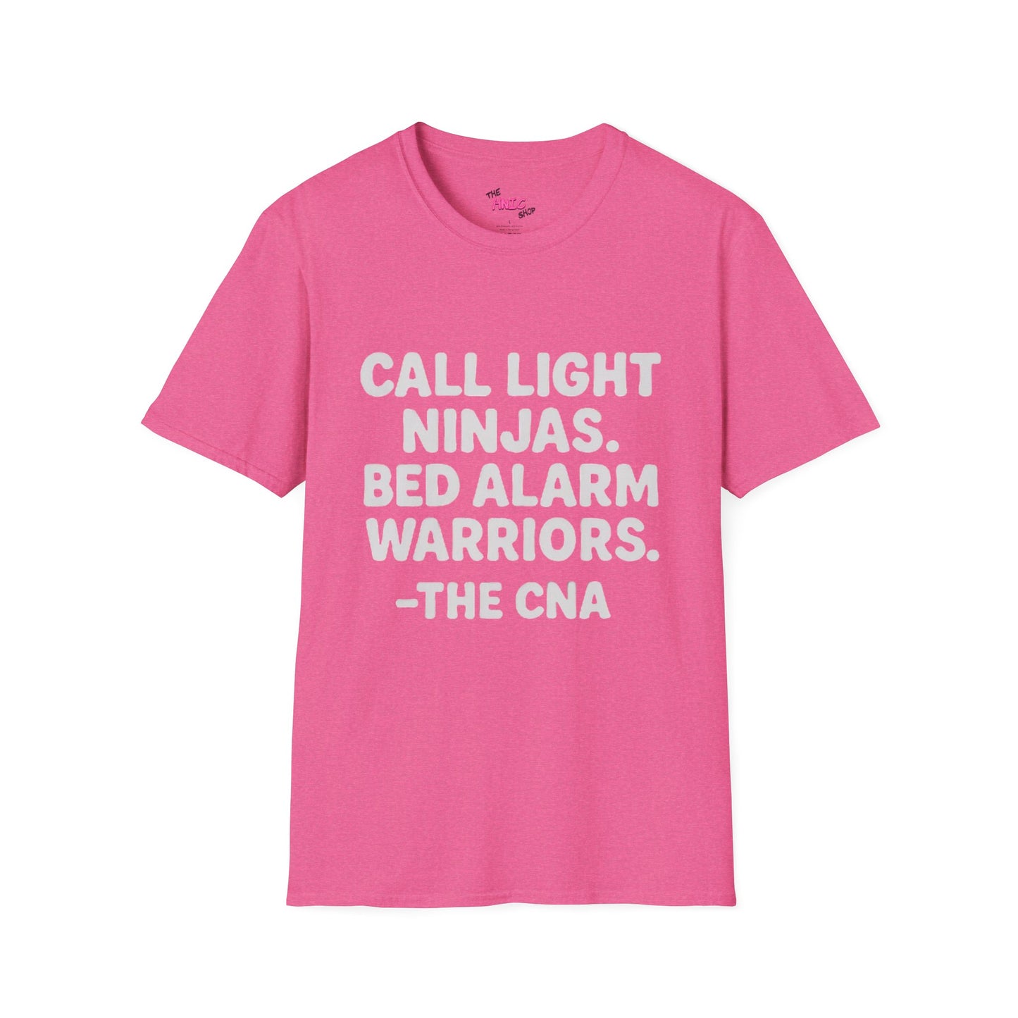 CALL LIGHT NINJAS BED ALARM WARRIORS -THE CNA (Unisex T-Shirt )