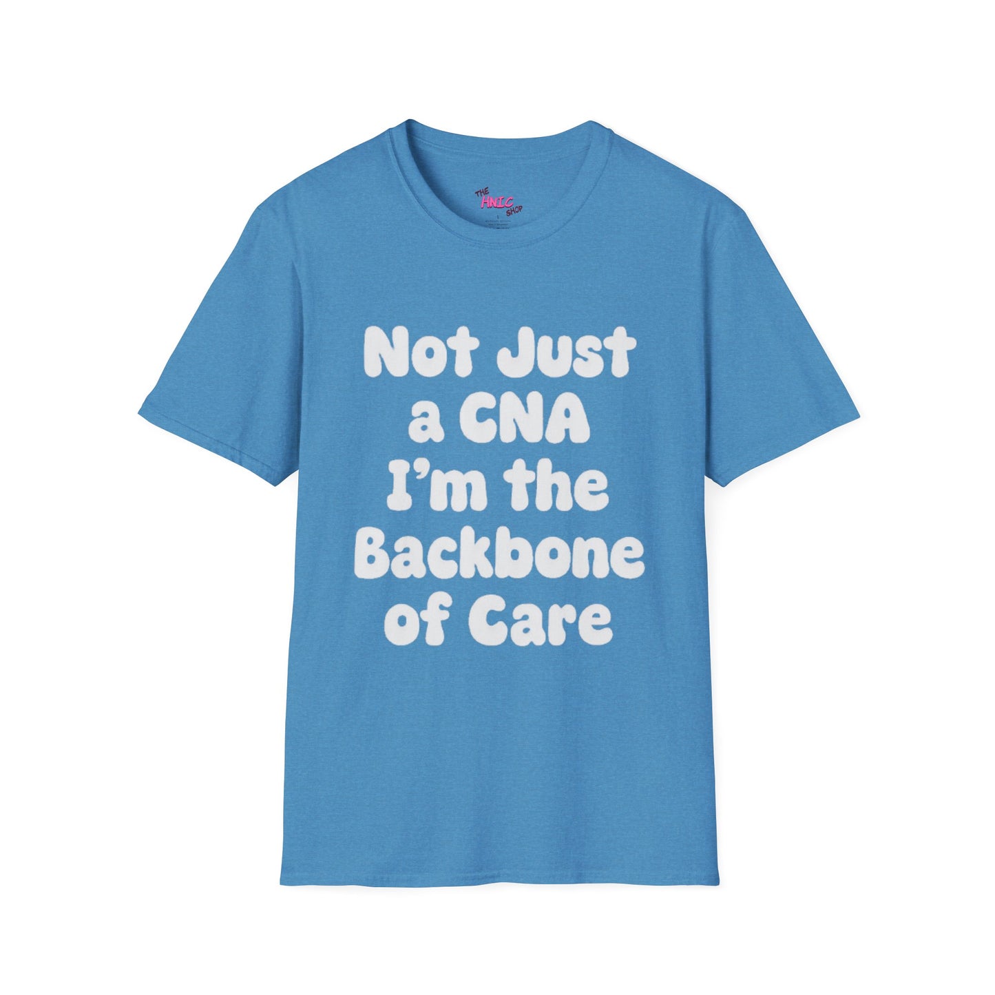 Not Just a CNA I'm the Backbone of Care (Unisex T-Shirt)