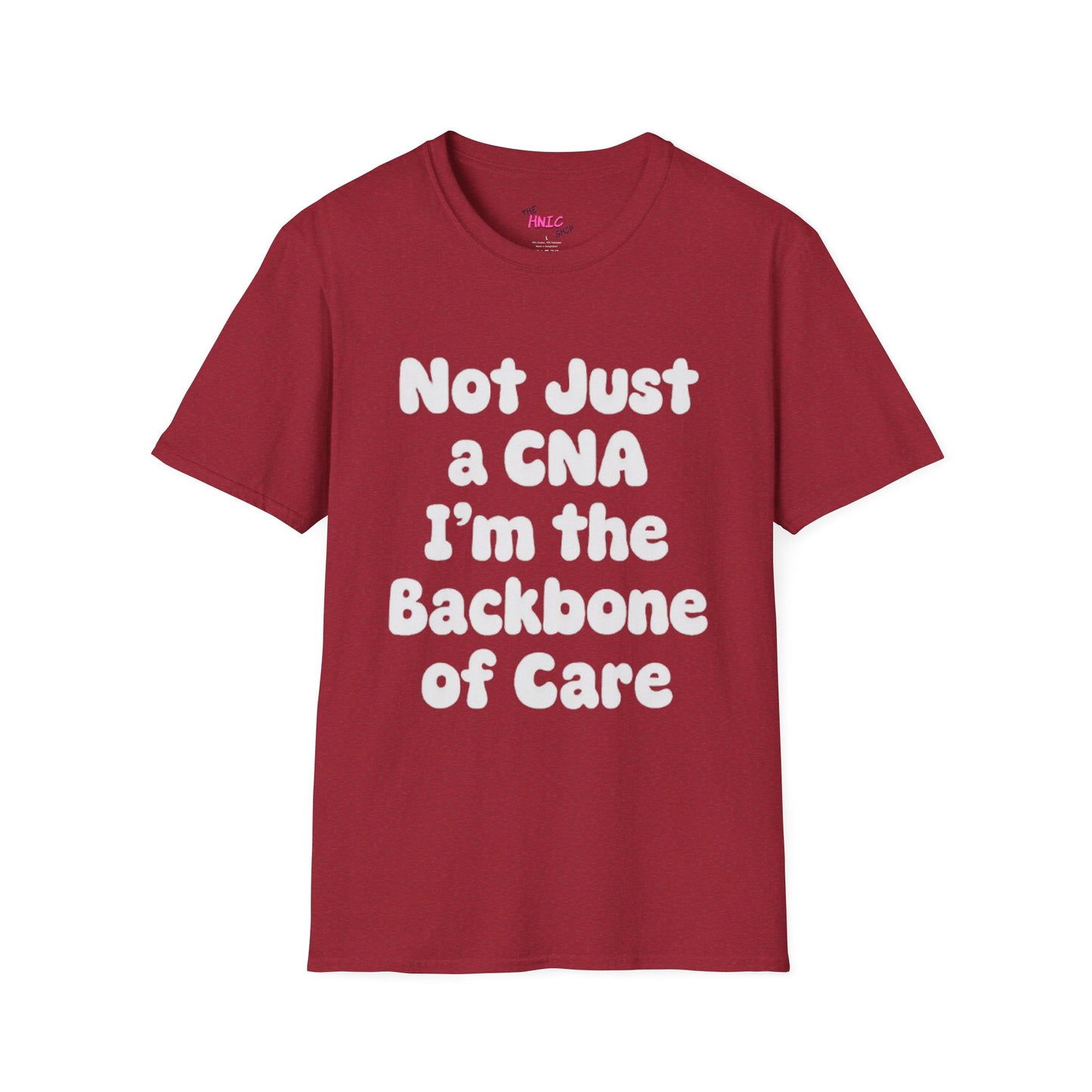 Not Just a CNA I'm the Backbone of Care (Unisex T-Shirt)