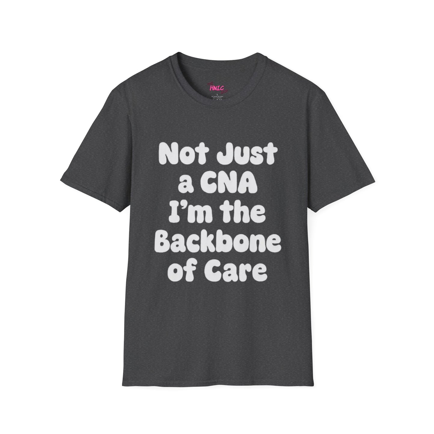 Not Just a CNA I'm the Backbone of Care (Unisex T-Shirt)