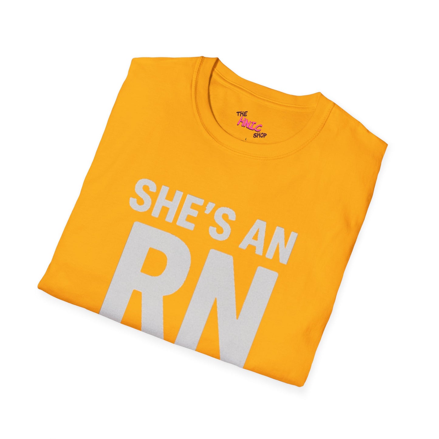She's an RN (Unisex T-Shirt)