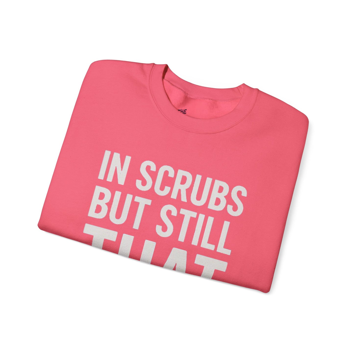 IN SCRUBS BUT STILL THAT GIRL