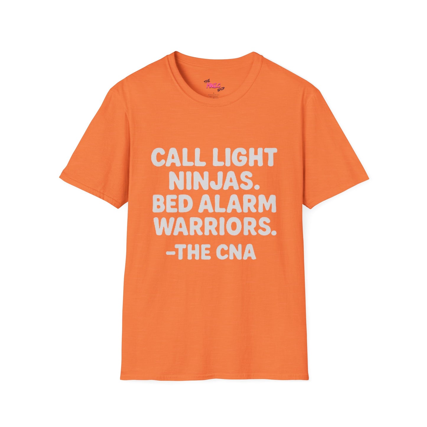 CALL LIGHT NINJAS BED ALARM WARRIORS -THE CNA (Unisex T-Shirt )