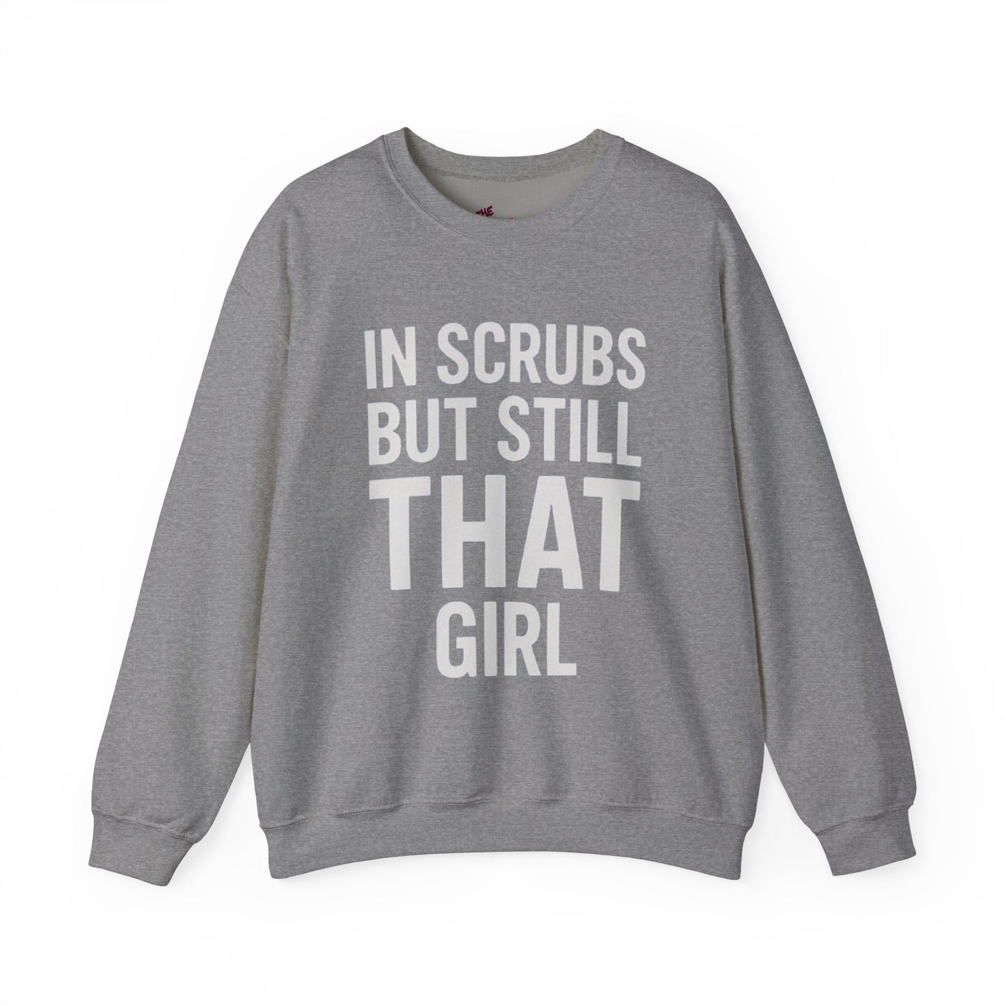 IN SCRUBS BUT STILL THAT GIRL