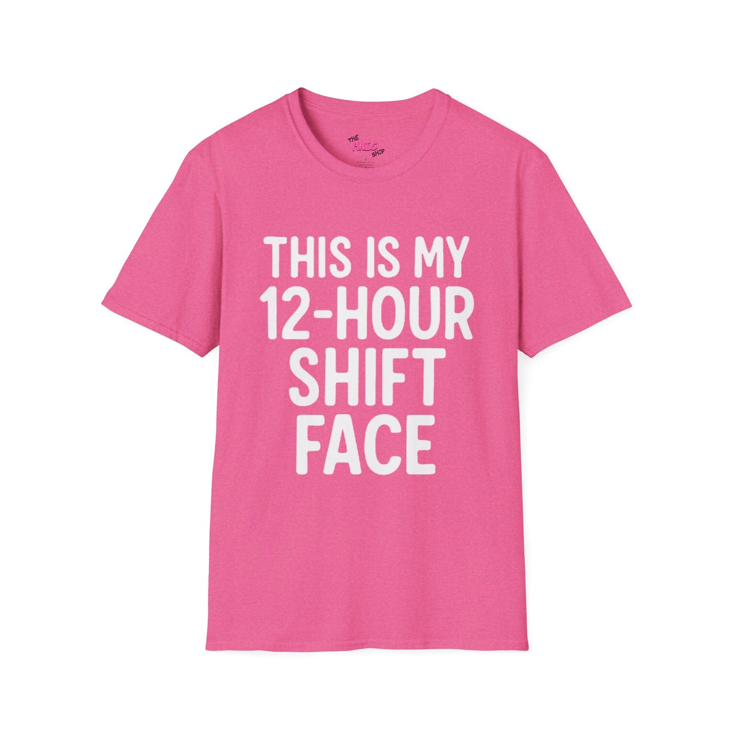 12-Hour Shift (Unisex T-Shirt)