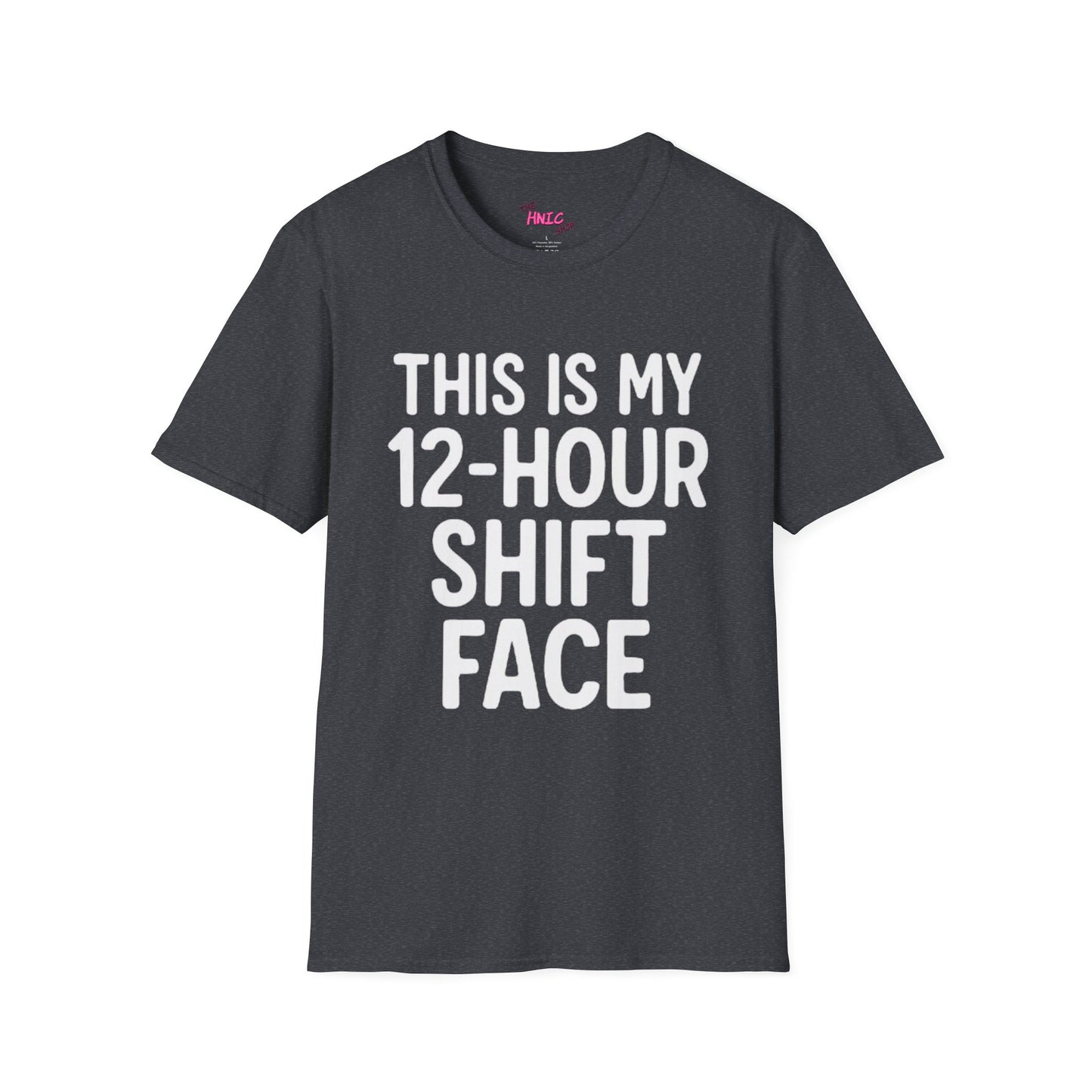 12-Hour Shift (Unisex T-Shirt)