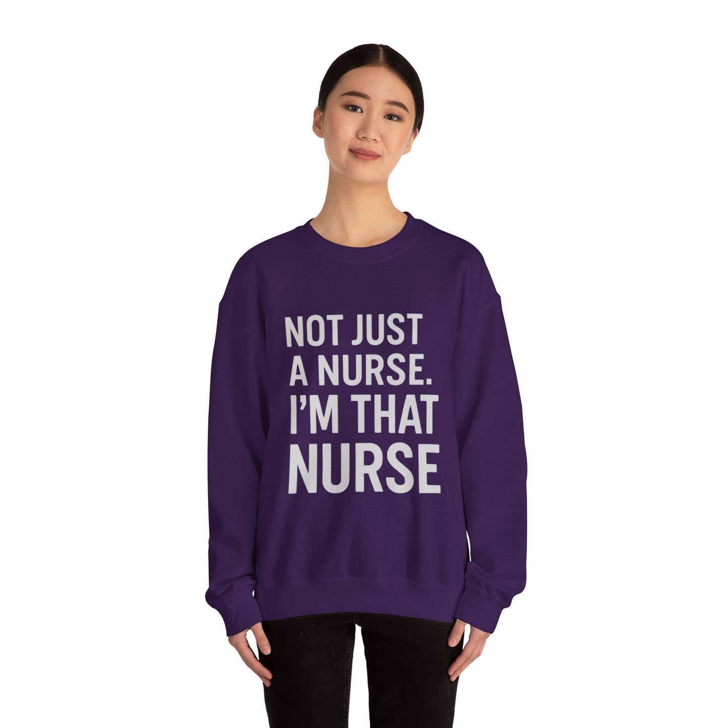NOT JUST A NURSE. I'M THAT NURSE