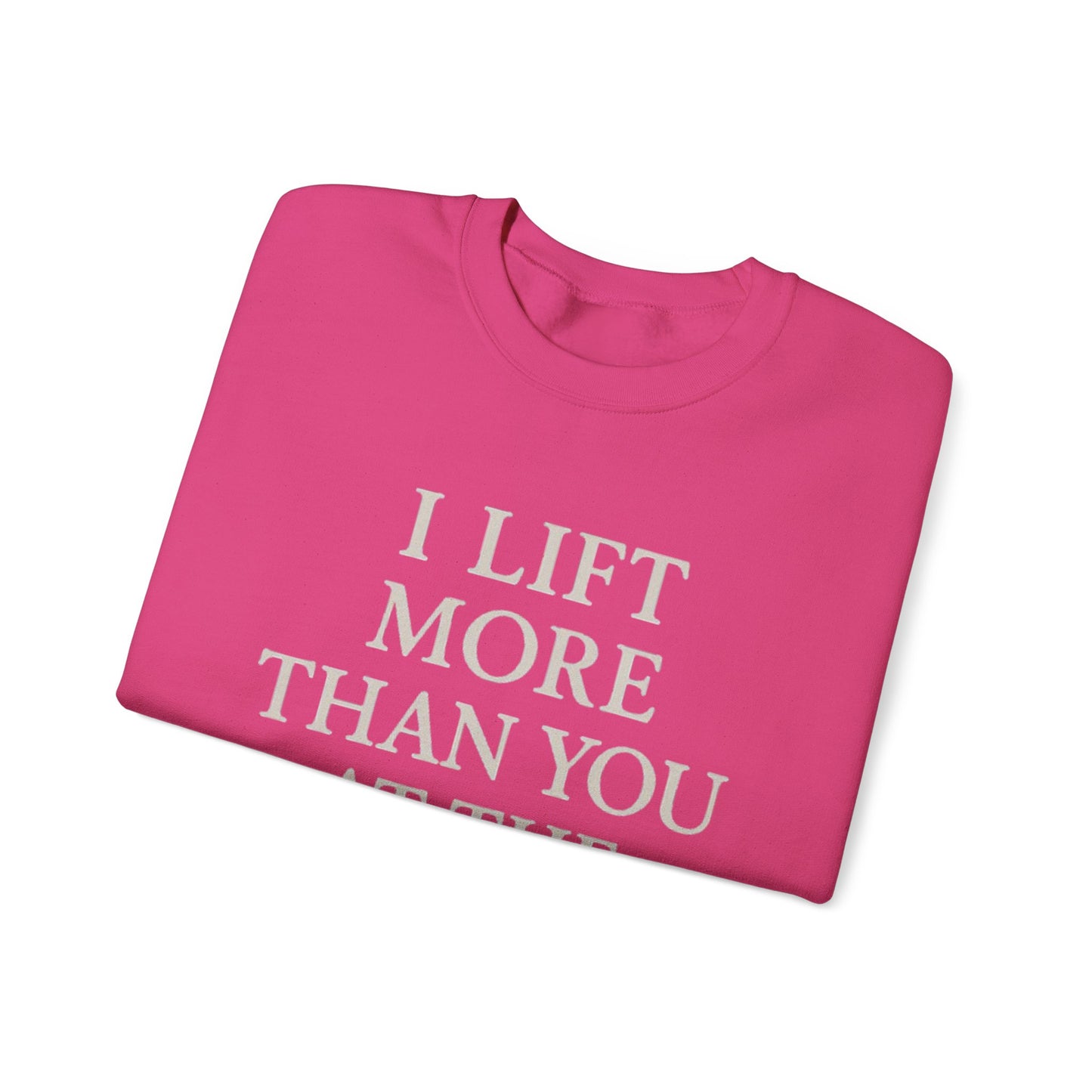 I LIFT MORE THAN YOU AT THE GYM -THE CNA