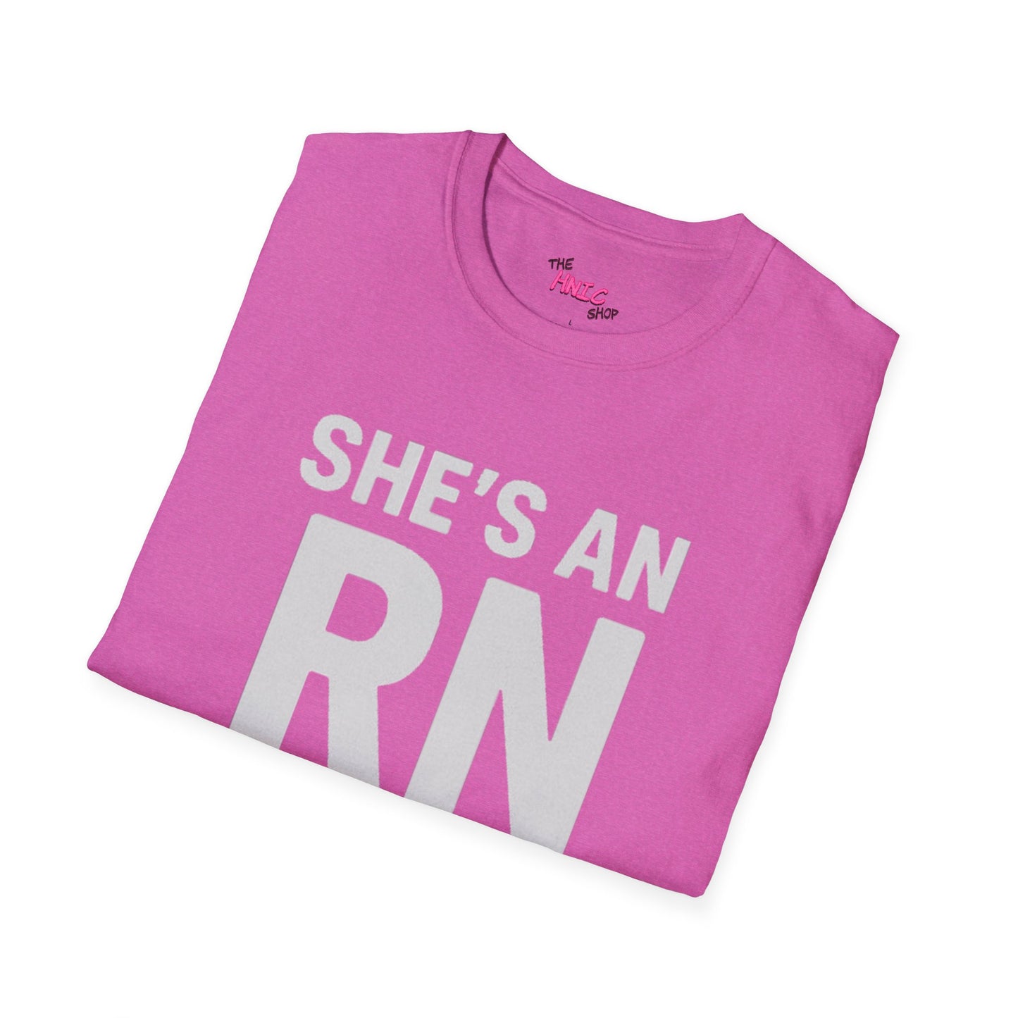 She's an RN (Unisex T-Shirt)