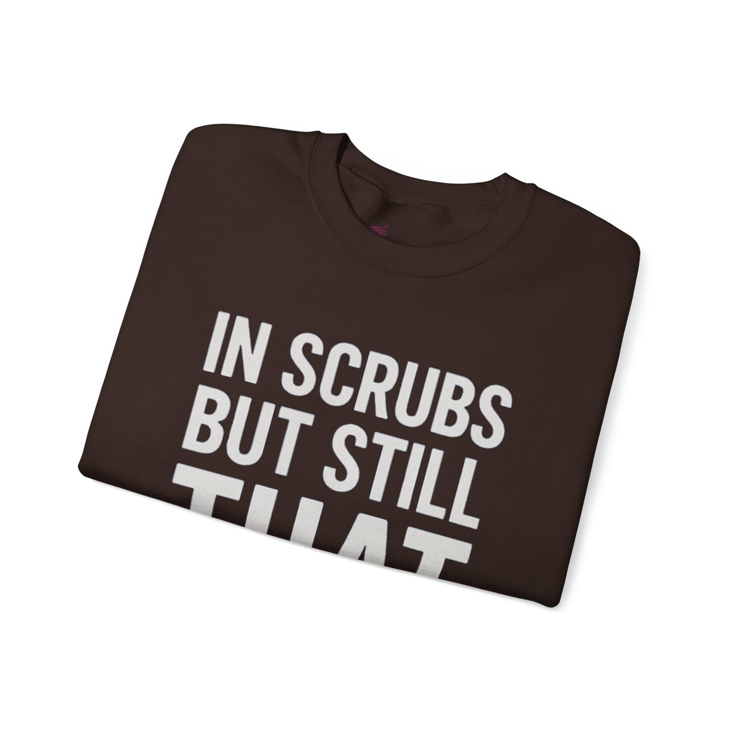 IN SCRUBS BUT STILL THAT GIRL