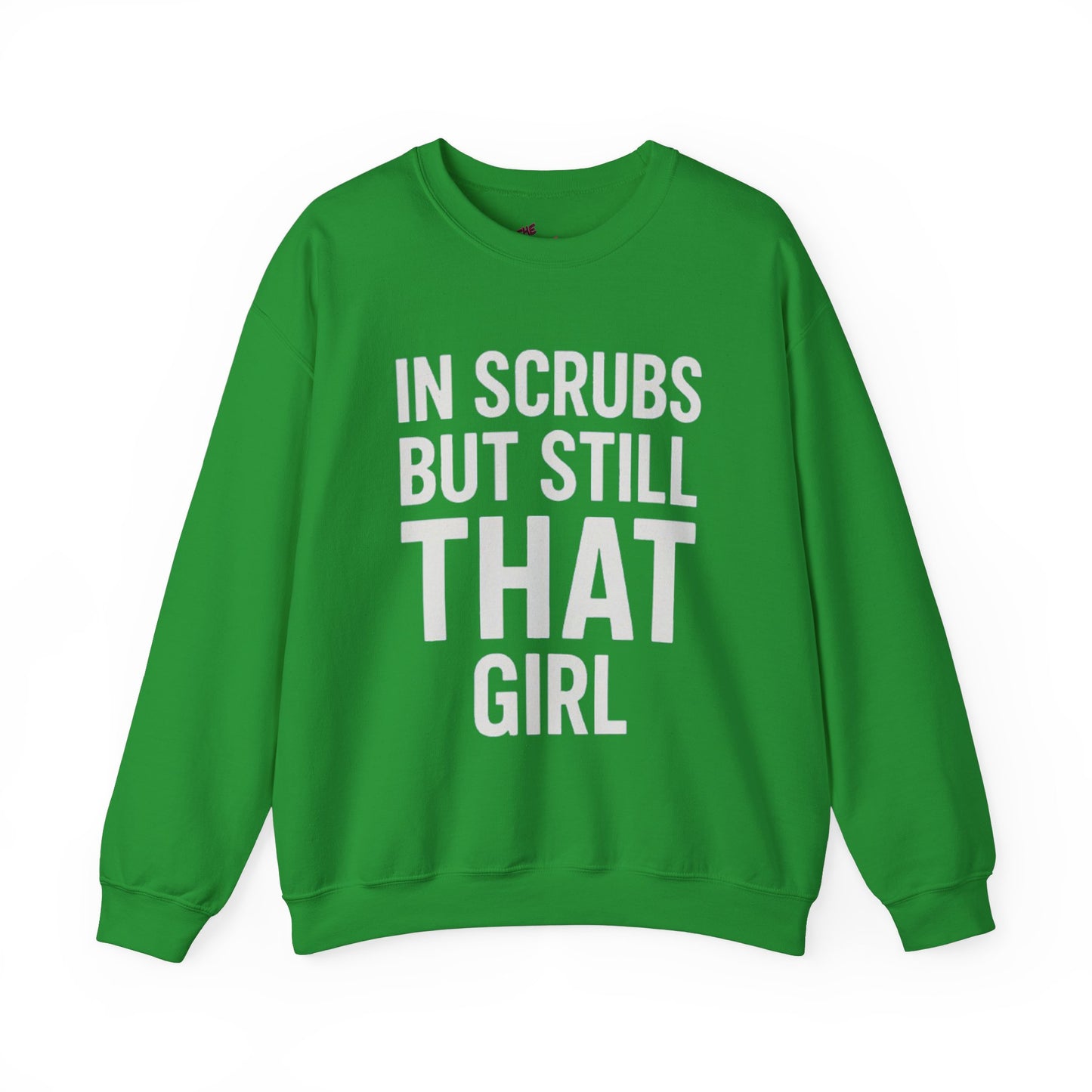 IN SCRUBS BUT STILL THAT GIRL
