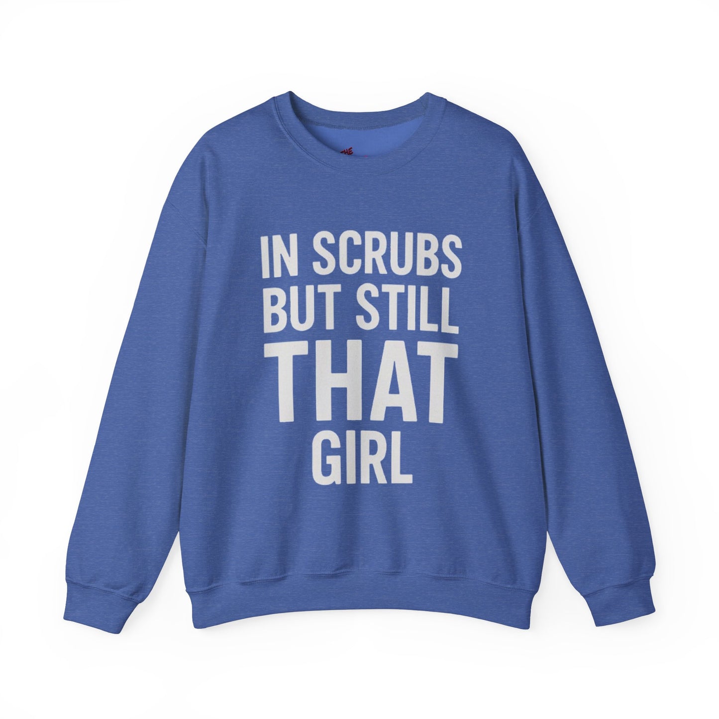 IN SCRUBS BUT STILL THAT GIRL