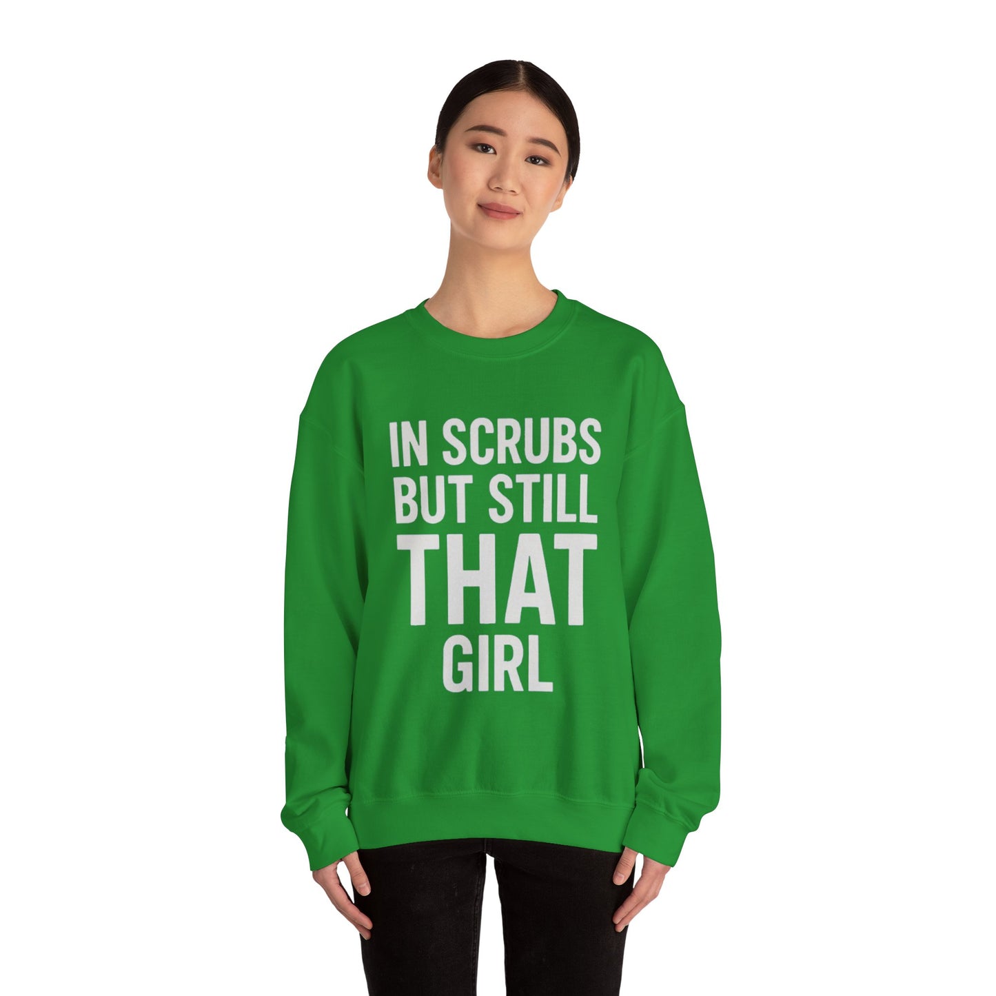 IN SCRUBS BUT STILL THAT GIRL