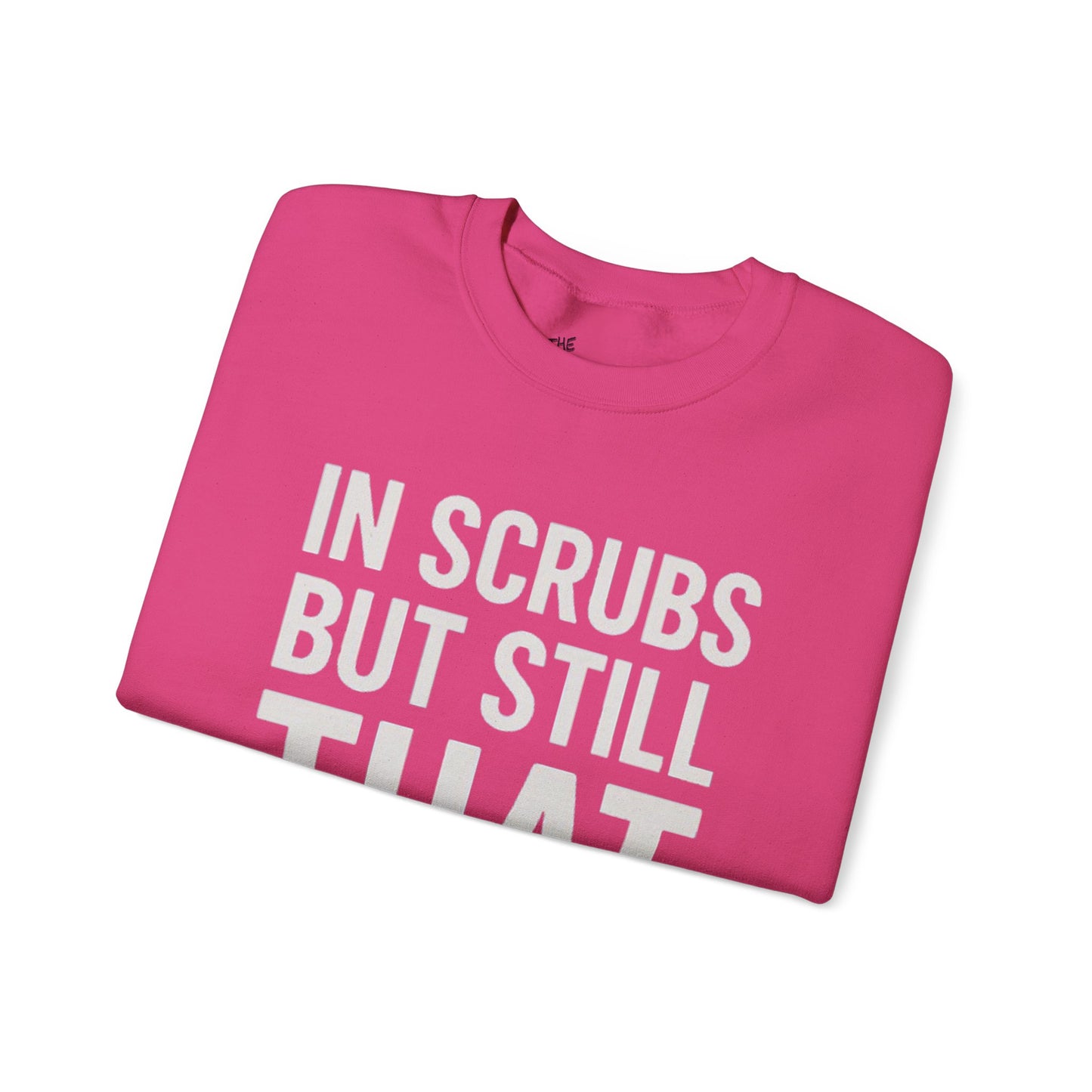 IN SCRUBS BUT STILL THAT GIRL