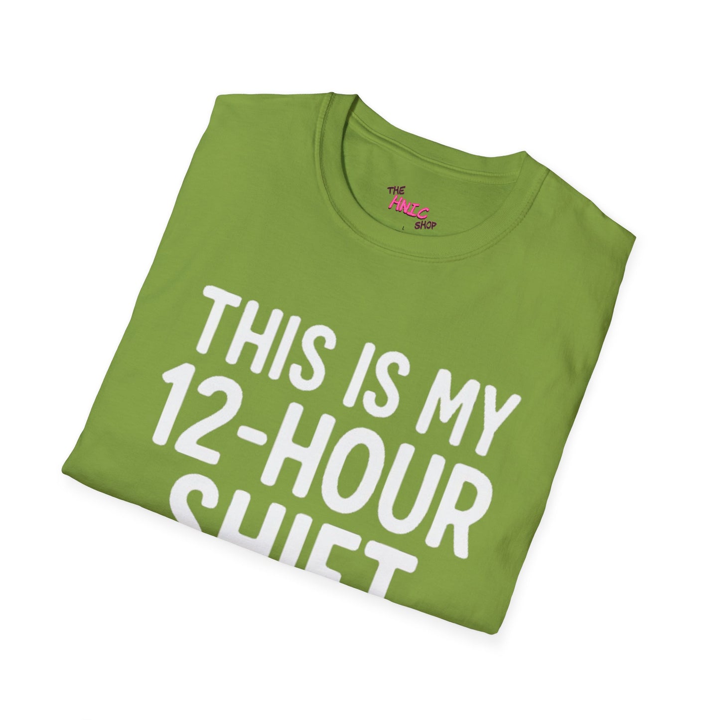 12-Hour Shift (Unisex T-Shirt)