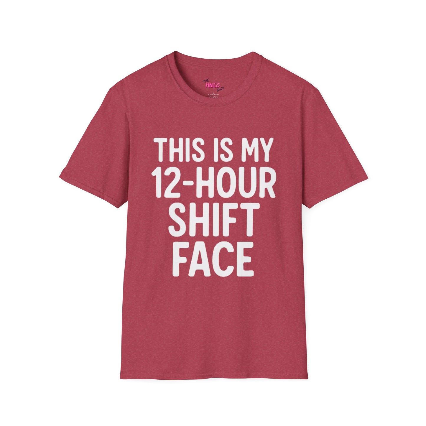 12-Hour Shift (Unisex T-Shirt)
