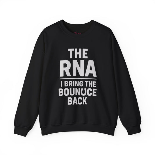 THE RNA I BRING THE BOUNUCE BACK